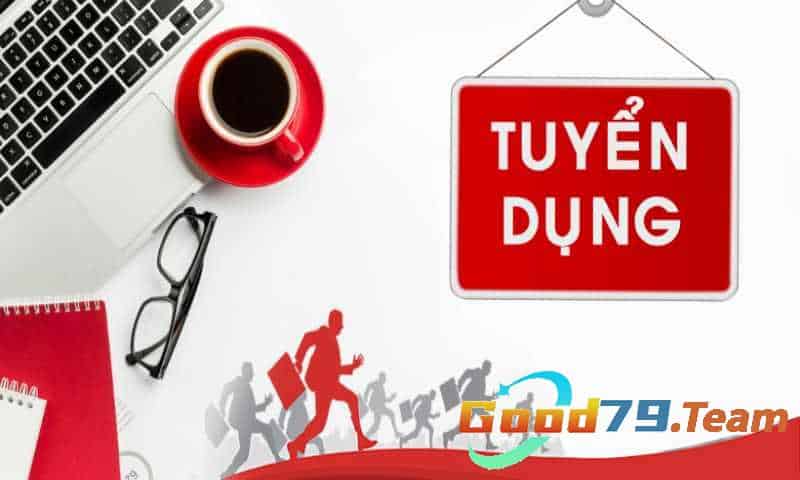 Tuyển dụng good79 nhân viên đại lý hấp dẫn 